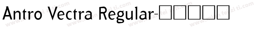Antro Vectra Regular字体转换